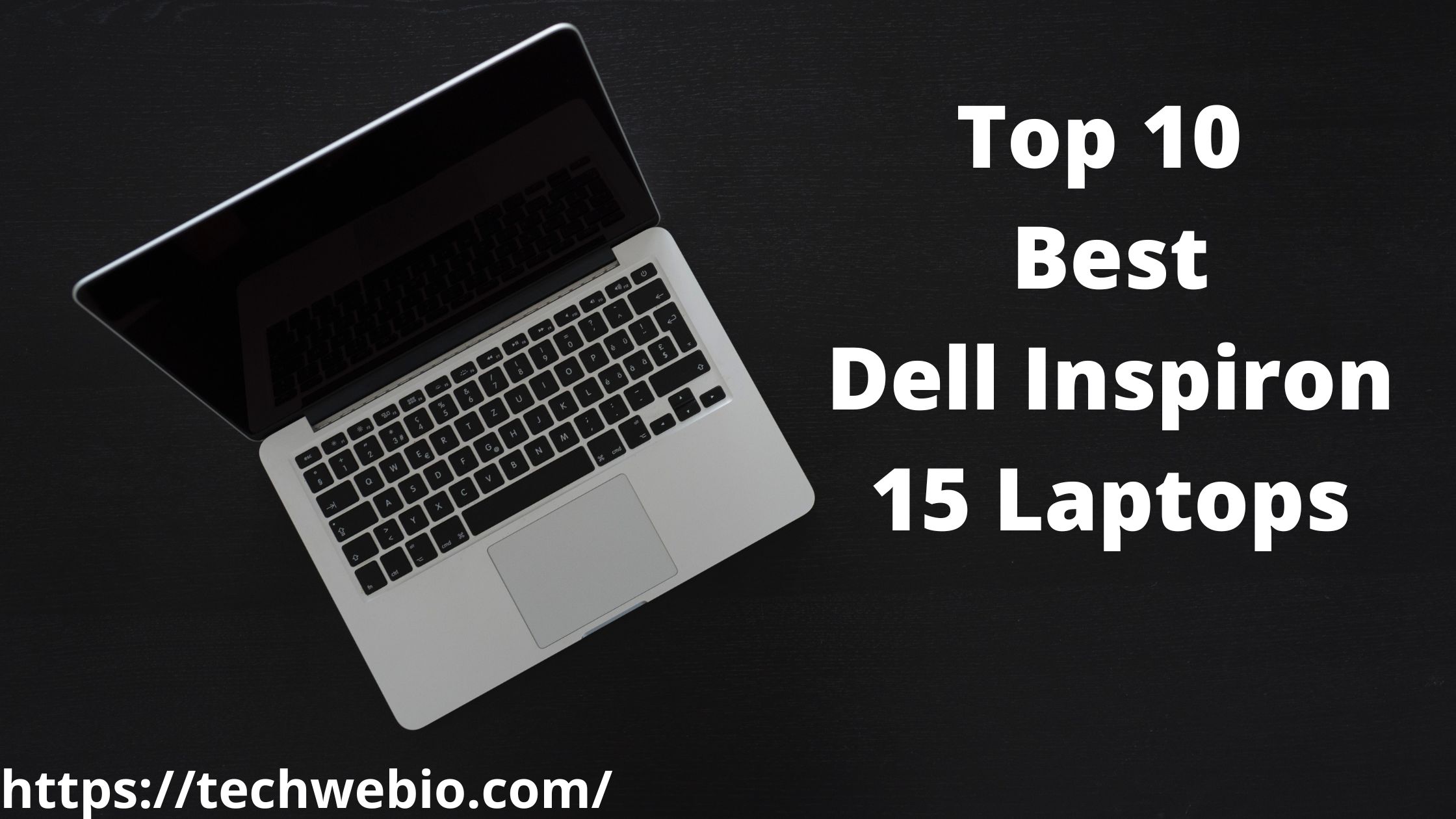 Top 10 Best Dell Inspiron 15 Laptops