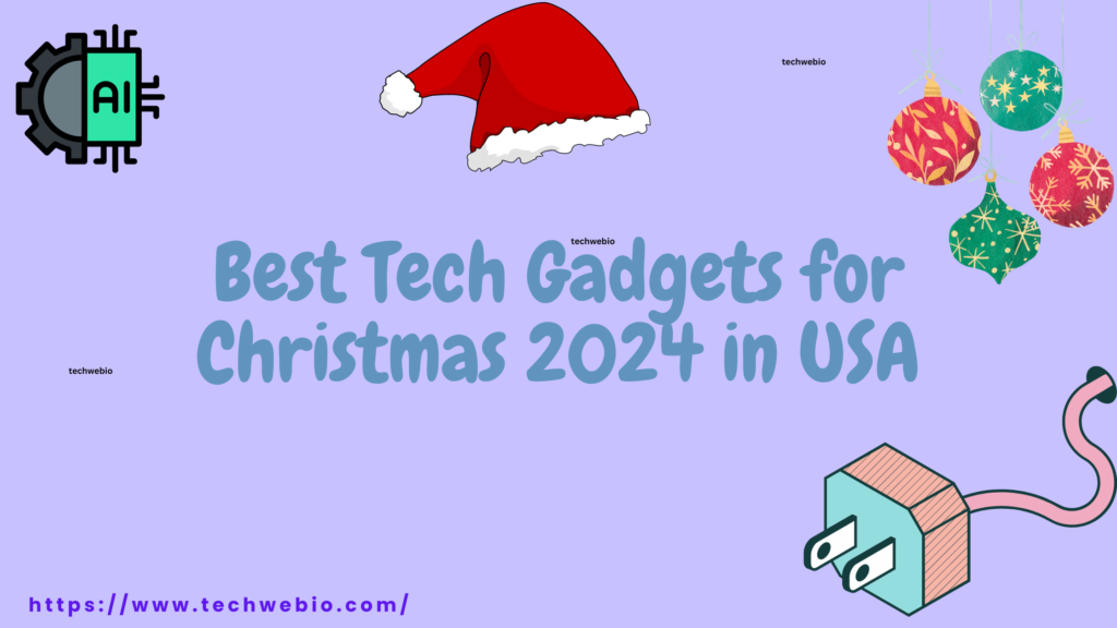 Best Tech Gadgets for Christmas 2024 in USA